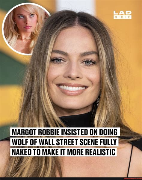 margot robbie titts|Why Margot Robbie Insisted On Full